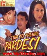 Tum Toh Thehre Pardesi
